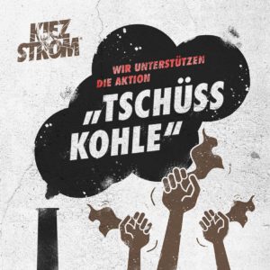 KiezStrom unterstützt "Tschüss Kohle"